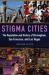 Stigma Cities : The Reputation and History of Birmingham, San Francisco, and Las Vegas