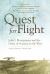 Quest for Flight : John J. Montgomery and the Dawn of Aviation in the West