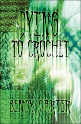 Dying to Crochet