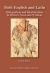 Both English and Latin : Bilingualism and Biculturalism in Milton's Neo-Latin Writings Transactions, American Philosophical Society (Vol. 102, Part 1)