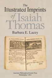 The Illustrated Imprints of Isaiah Thomas : Transactions, American Philosophical Society (Vol. 104, Part 2)