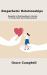 Empathetic Relationships : Empathy in Relationships Is the Key to Connection and Communication