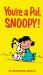Peanuts: You're a Pal, Snoopy!