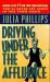 Driving under the Affluence : The Secret of My Excess Driving under the Affluence : The Secret of My Excess