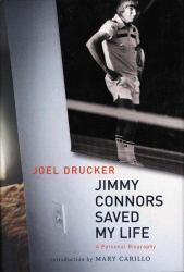 Jimmy Connors Saved My Life : A Personal Biography