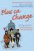 Plus Ca Change : The Story of French from Charlemagne to Cirque du Soleil