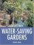 Success with Water-Saving Gardens