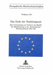 Das Ende der Nachkriegszeit : Eine Untersuchung Zur Funktion des Begriffs der Säkularisierung in der 