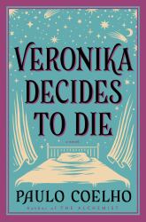 Veronika Decides to Die : A Novel of Redemption