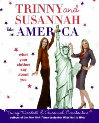 Trinny and Susannah Take on America : What Your Clothes Say about You