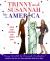 Trinny and Susannah Take on America : What Your Clothes Say about You