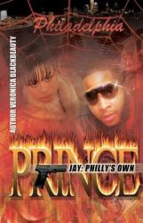 Jay: Philly's Own Prince
