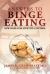 Answers to Binge Eating : New Hope for Appetite Control