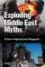 Exploding Middle East Myths : 15 Years of Fighting Zionist Propaganda