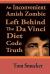 An Inconvenient Amish Zombie Left Behind the Da Vinci Diet Code Truth