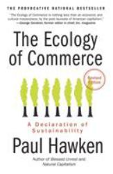 The Ecology of Commerce Revised Edition : A Declaration of Sustainability
