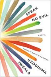 Speak No Evil : A Novel