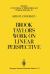 Brook Taylor's Work on Linear Perspective : A Study of Taylor's Role in the History of Perspective Geometry. Including Facsimiles of Taylor's Two Books on Perspective