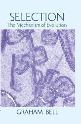 Selection : The Mechanism of Evolution