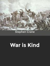 War Is Kind