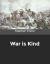 War Is Kind