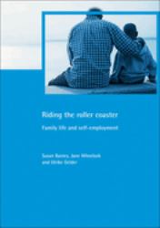 Riding the Roller Coaster : Family Life and Self-Employment