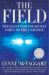 The Field : The Quest for the Secret Force of the Universe