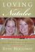 Loving Natalee : A Mother's Testament of Hope and Faith