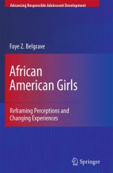 African American Girls : Reframing Perceptions and Changing Experiences