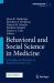 Behavioral and Social Science in Medicine : Principles and Practice of Biopsychosocial Care
