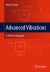 Advanced Vibrations : A Modern Approach