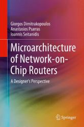 Microarchitecture of Network-on-Chip Routers : A Designer's Perspective