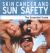 Skin Cancer and Sun Safety : The Essential Guide