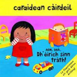 Caraidean Cairdeil : Aon, Dha, Dh'eirich Sinn Trath!