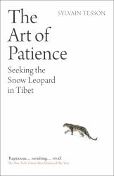 The Art of Patience : Seeking the Snow Leopard in Tibet
