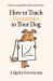 How to Teach Economics to Your Dog : A Quirky Introduction