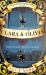Clara and Olivia : Shortlisted for the Cwa Historical Dagger