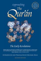 Approaching the Qur'an : The Early Revelations (second Edition)