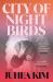 City of Night Birds : A Reese's Book Club Pick