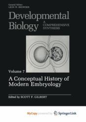 A Conceptual History of Modern Embryology