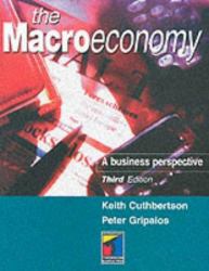 The Macroeconomy : A Business Perspective