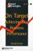 On Target : Achieving the Best Business Performance