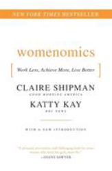 Womenomics : Work Less, Achieve More, Live Better