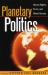 Planetary Politics Planetary Politics