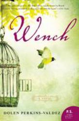 Wench : A Novel