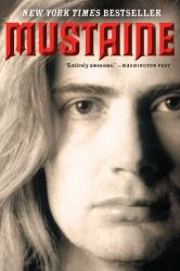 Mustaine : A Heavy Metal Memoir
