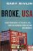 Broke, USA : From Pawnshops to Poverty, Inc. --How the Working Poor Became Big Business