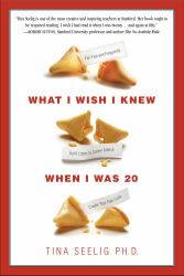 What I Wish I Knew When I Was 20 : A Crash Course on Making Your Place in the World