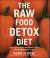 Raw Food Detox Diet