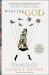 Wearing God : Clothing, Laughter, Fire, and Other Overlooked Ways of Meeting God